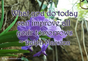 marston, today, improve, goals, tomorrow, motivation, lynne st. james, monday quotes, quote, happiness