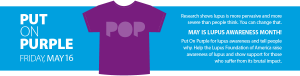 POP, put on purple, lupus awareness, lupus, lupus SLE