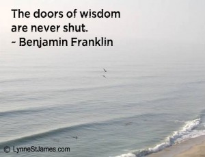 wisdom, benjamin franklin, monday quotes, lynne st. james, inspiration, open-mind, beach, contemplation, never give up