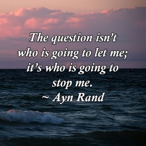 ayn rand, rand, success, succeed, don't give up, can't stop me, keep going, persevere, lynne st. james